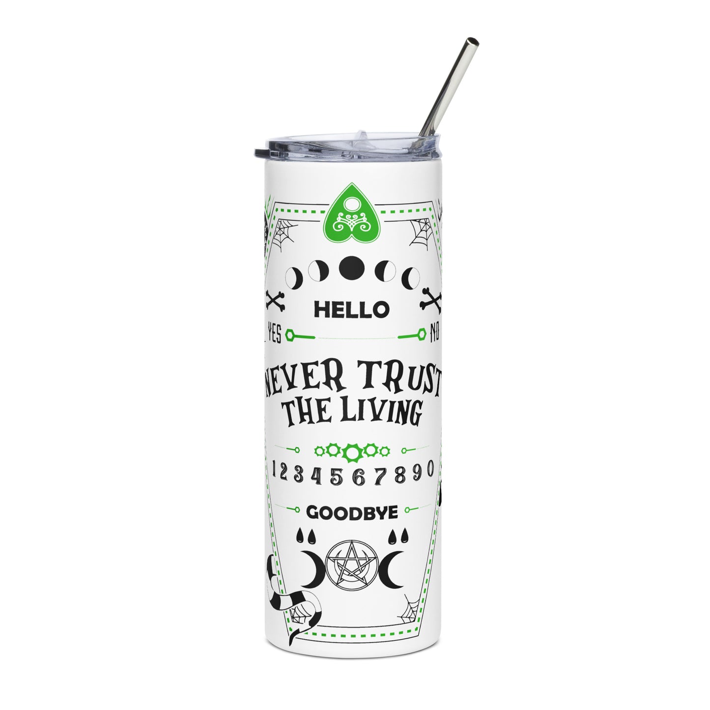 Never Trust The Living Stainless steel tumbler