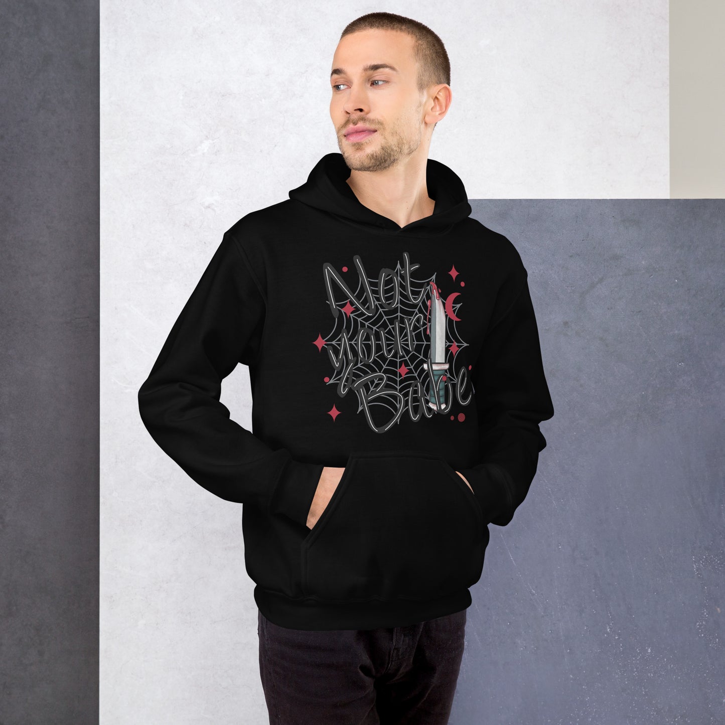Not your Babe Unisex Hoodie