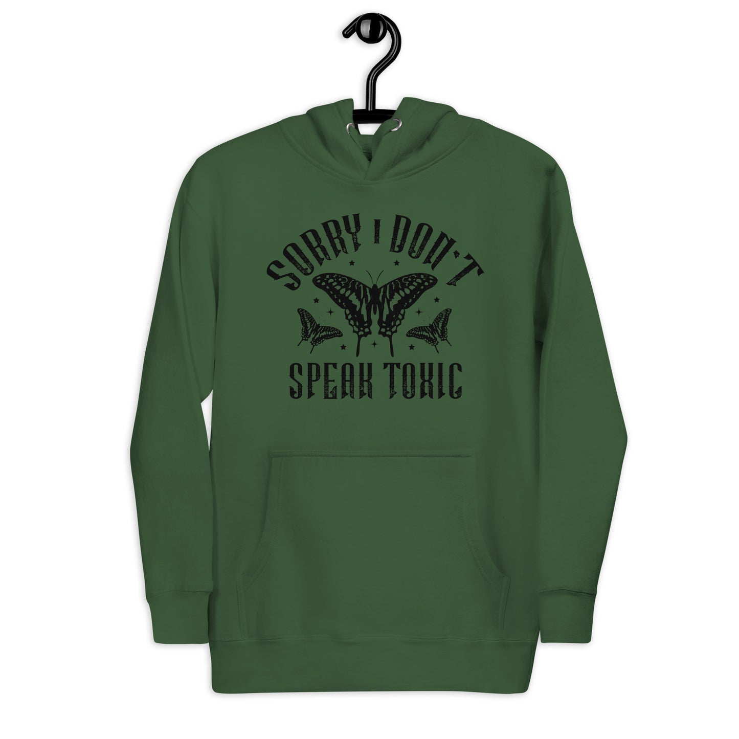 Don't Speak Toxic Unisex Hoodie