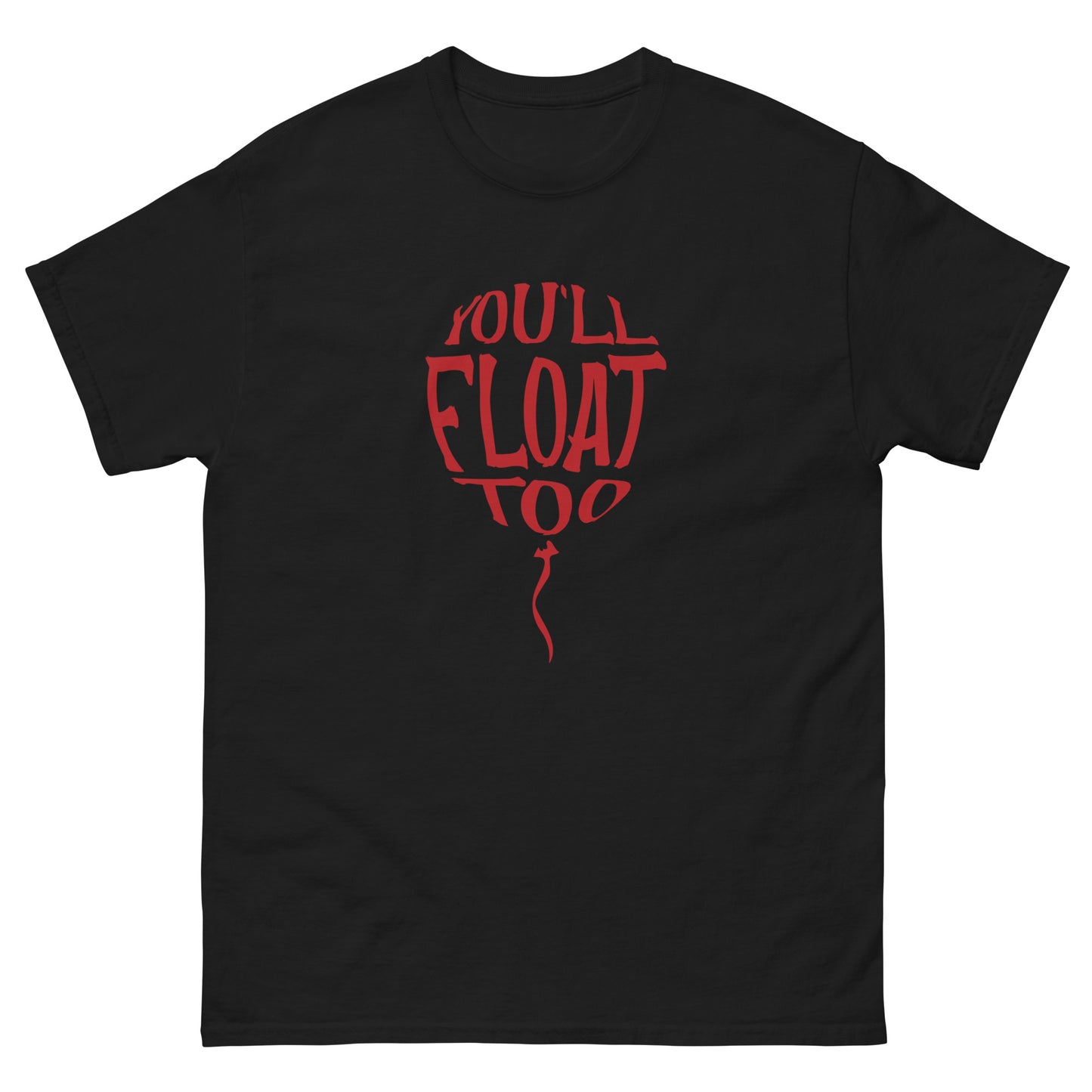 Halloween Horror Scary Youll Float Too Men's classic tee